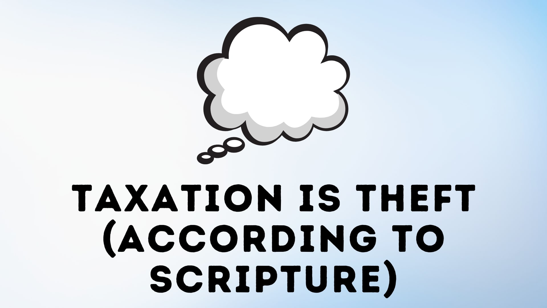 Taxation is Theft (According to Scripture)