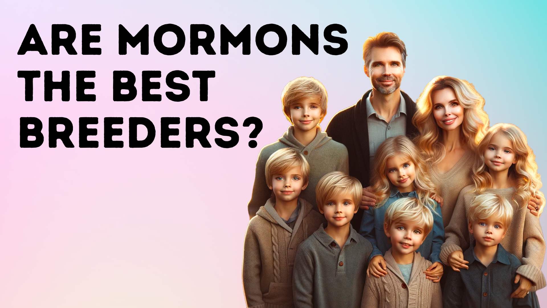 Are Mormons the Best Breeders?