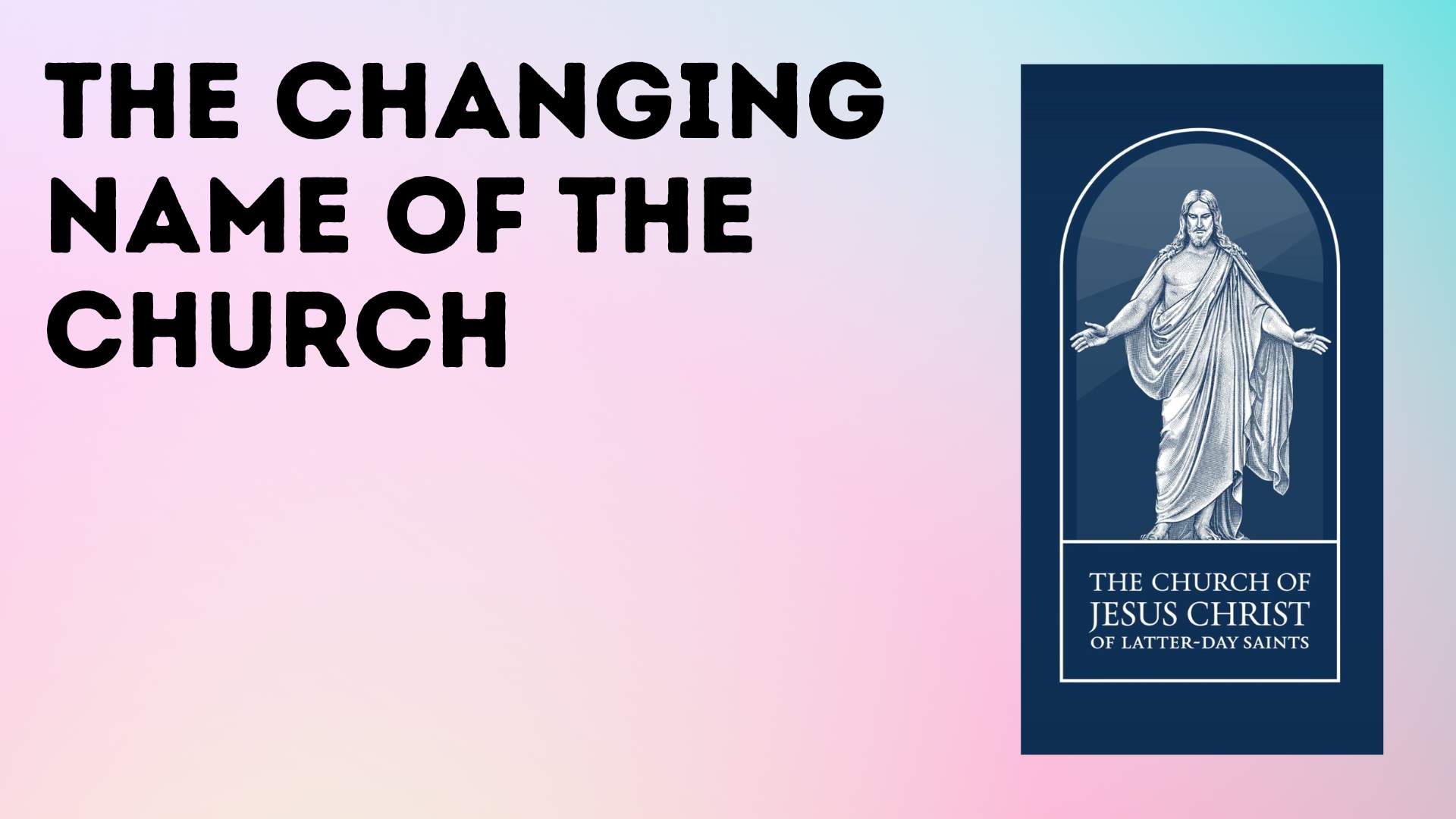 The Changing Name of the Church