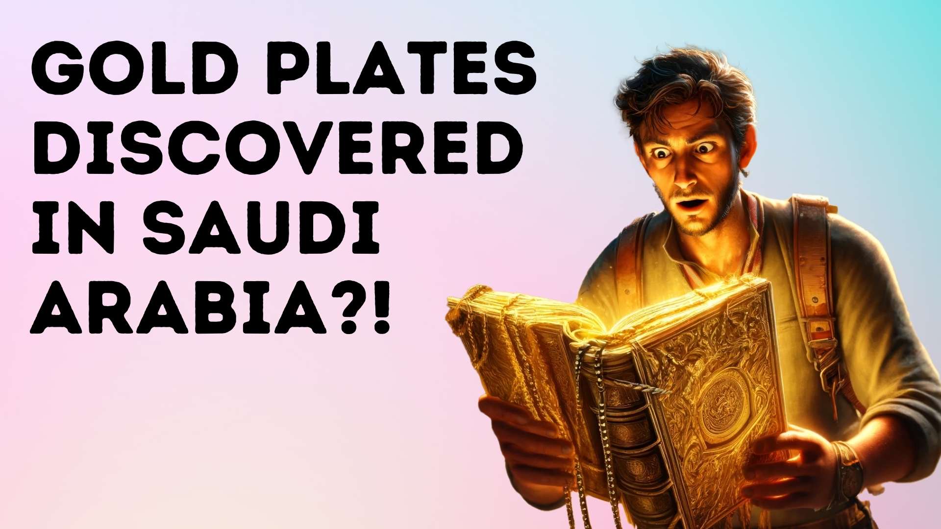 Gold Plates Discovered in Saudi Arabia?!