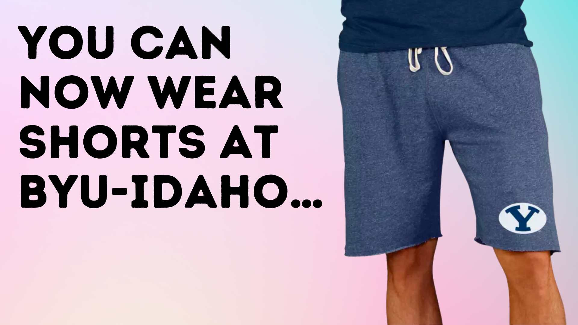 You Can Now Wear Shorts at BYU-Idaho…